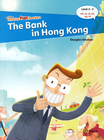 e-future Phonics Fun Readers: 4-3. The Bank in Hong Kong   