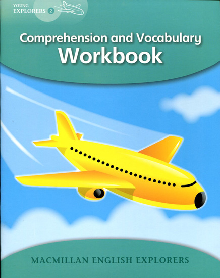 YOUNG EXPLORERS 2 : COMPREHENSION AND VOCABULARY WORKBOOK