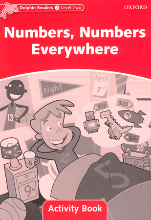 Dolphin Readers 2 : Numbers,Numbers Everywhere - Activity Book
