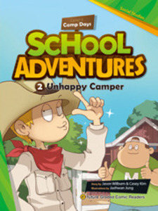 School Adventures: 1-2. Unhappy Camper