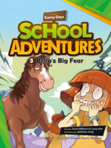 School Adventures: 1-3. Bella&#039;s Big Fear