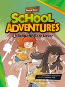 School Adventures: 1-5. Bella the Sore Loser 