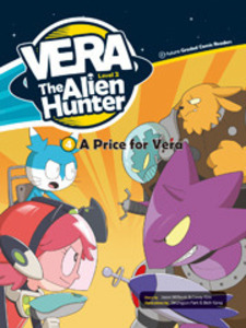 Vera the Alien Hunter: 2-4. A Price for Vera