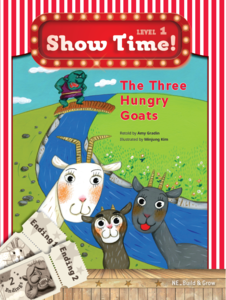 Show Time! Level 1 The Three Hungry Goats (SET)
