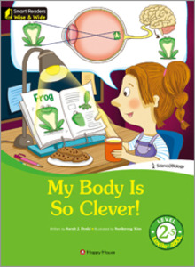 Smart Readers Wise &amp; Wide 2-5. My Body Is So Clever!