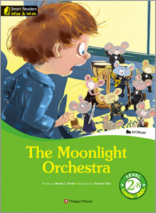Smart Readers: Wise &amp; Wide 2-8. The Moonlight Orchestra 