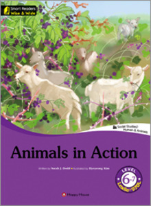 Smart Readers: Wise &amp; Wide 6-7. Animals in Action 