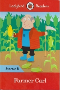 Ladybird Readers Starter B SB: Farmer Carl