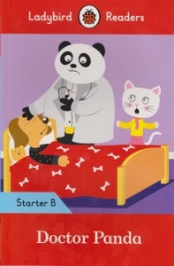 Ladybird Readers Starter B SB: Doctor Panda