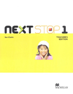 Next Stop 1 : Teacher&#039;s Manual