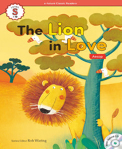 e-future Classic Readers: .S-08. The Lion in Love 