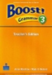 Boost! Grammar 3 : Teacher&#039;s Edition