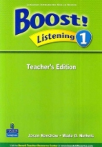 Boost! Listening 1 : Teacher&#039;s Edition
