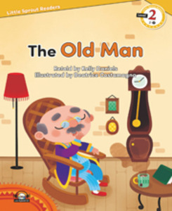 Little Sprout Readers: 2-02. The Old Man  