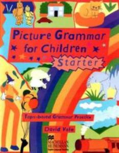 Picture Grammar for Children Starter - Student Book (Paperback)