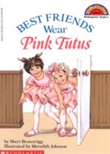 Scholastic Hello Reader Level 2-05 | Best Friends Wear Pink Tutus : Paperback