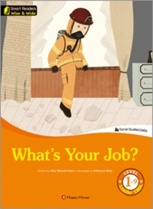 Smart Readers: Wise &amp; Wide 1-9. What’s Your Job?