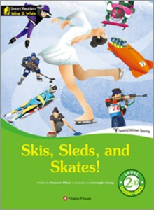 Smart Readers: Wise &amp; Wide 2-10. Skis, Sleds, and Skates!