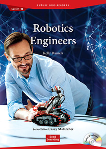 Future Jobs Readers Level 1 : Robotics Engineers (Book &amp; CD)