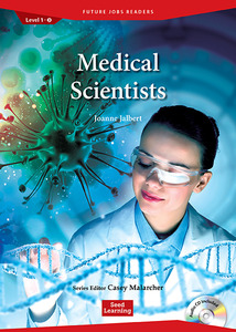 Future Jobs Readers Level 1 : Medical Scientists (Book &amp; CD)