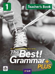 The Best Grammar PLUS 1 : Teacher&#039;s Book (Teacher’s Resource CD + Test Book 포함)