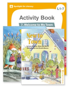 SPOTLIGHT ON LITERACY 1-7 WELCOME TO MY TOWN