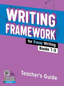 Writing Framework for Essay Writing Teacher&#039;s Guide
