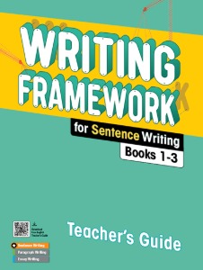 Writing Framework for Sentence Writing Teacher&#039;s Guide