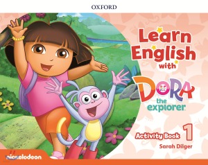 Learn English with Dora the Explorer 1 : Activity Book