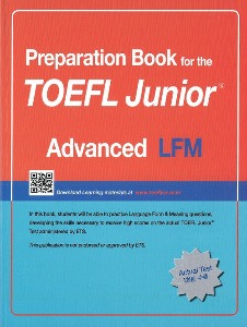 Preparation Book for the TOEFL Junior Test LFM Advanced
