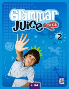 Grammar Juice for Kids 2 : Student Book (Paperback + App QR)
