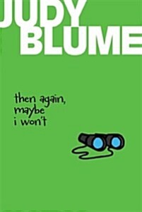 JUDY BLUME 11/ THEN AGAIN MAYBE I WON&#039;T