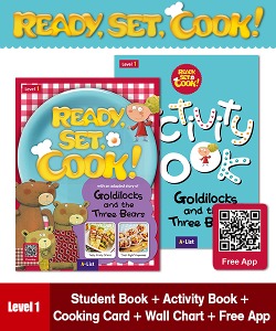 Ready, Set, Cook! 1 : Goldilocks and the Three Bears [SB+App+AB+Wall Chart+Cooking Card]
