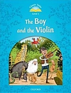 Classic Tales Level 1-13 : The Boy &amp; The Violin SB
