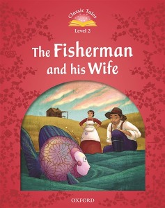 Classic Tales Level 2-4 : The Fisherman and His Wife (MP3 pack) (Book &amp; MP3 download , 2nd Edition)