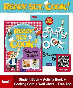 Ready, Set, Cook ! 1 : Summer Grapes (Student Book + App QR + Workbook)
