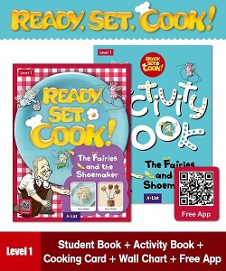 Ready, Set, Cook ! 1 : The Fairies and the Shoemaker (Student Book + App QR + Workbook)