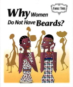 FABLE TREE 7/ WHY WOMEN DO NOT HAVE BEARDS