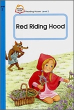 Reading House/ Level 2-2 : Red Riding Hood