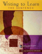 Writing to Learn 1 : The Sentence