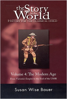 The Story of the World Volume 4. The Modern Age