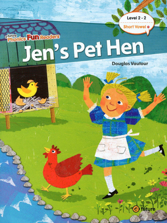 e-future Phonics Fun Readers: 2-2. Jen&#039;s Pet Hen   