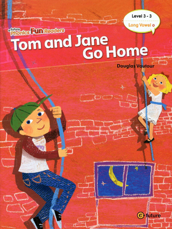 e-future Phonics Fun Readers: 3-3. Tom and Jane Go Home   