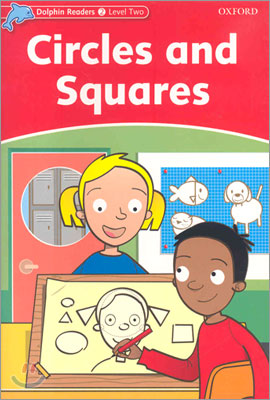 Dolphin Readers 2 : Circles and Squares