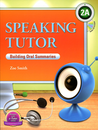 Speaking Tutor 2A : Building Oral Summaries