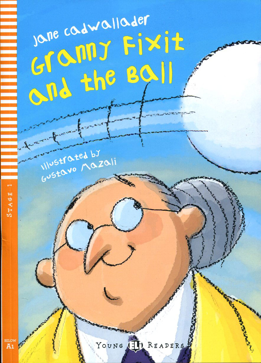 Young ELi Readers : Level 1 Granny Fixit and the Ball (Book+CD)
