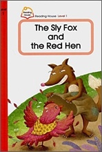 Reading House/ Level 1-4 : The Sly Fox and the Red Hen
