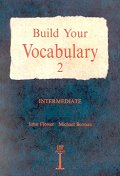 BUILD YOUR VOCABULARY 2 (INTERMEDIATE)