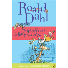 (Roald Dahl) The Giraffe and The Pelly and Me