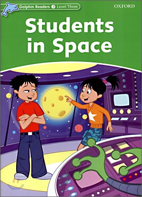 Dolphin Readers 3 : Students in Space